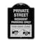 Signmission Private Street Private Street Resident Parking Tow Away Zone Aluminum Sign, 24" x 18", BS-1824-23240 A-DES-BS-1824-23240 - alternate 1